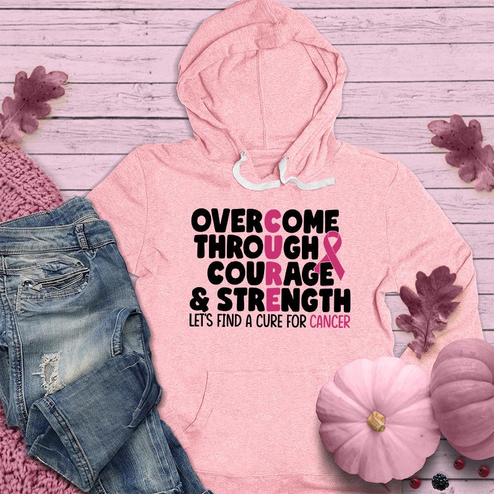 Overcome Through Courage & Strength Colored Edition Hoodie - Brooke & Belle