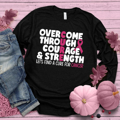 Overcome Through Courage & Strength Colored Edition Long Sleeves - Brooke & Belle
