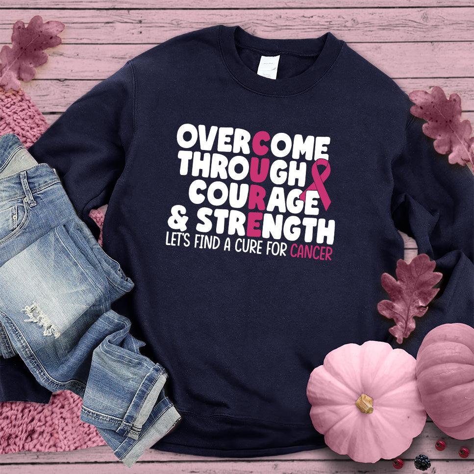 Overcome Through Courage & Strength Colored Edition Sweatshirt - Brooke & Belle