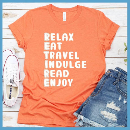 Relax Eat Travel Indulge Read Enjoy T-Shirt