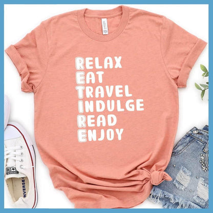 Relax Eat Travel Indulge Read Enjoy T-Shirt