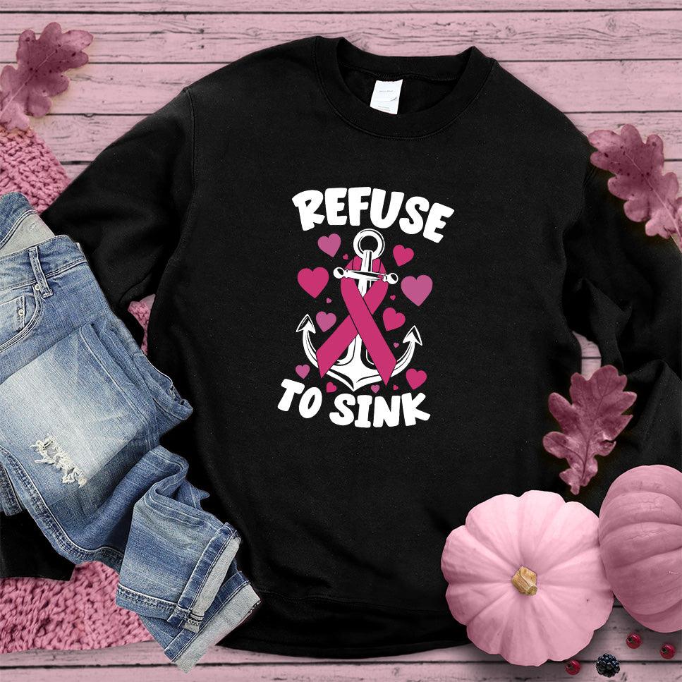 Refuse To Sink Colored Edition Sweatshirt - Brooke & Belle