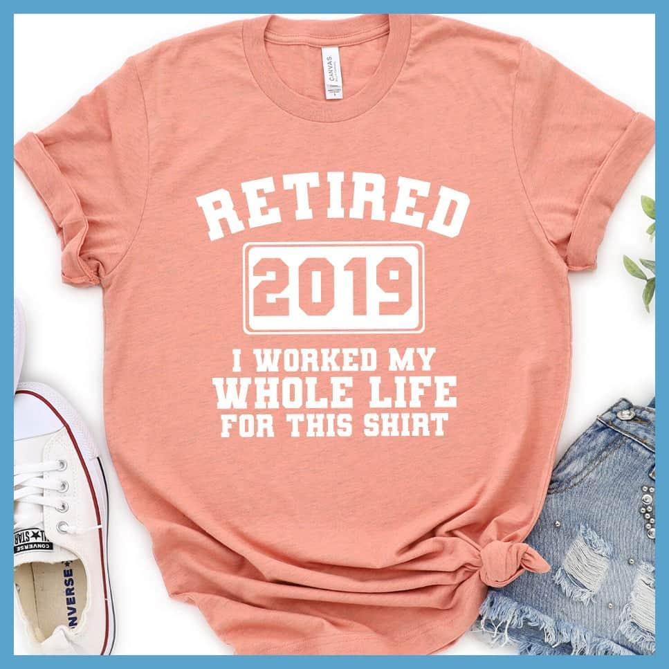 Retired 2019 T-Shirt - Brooke & Belle