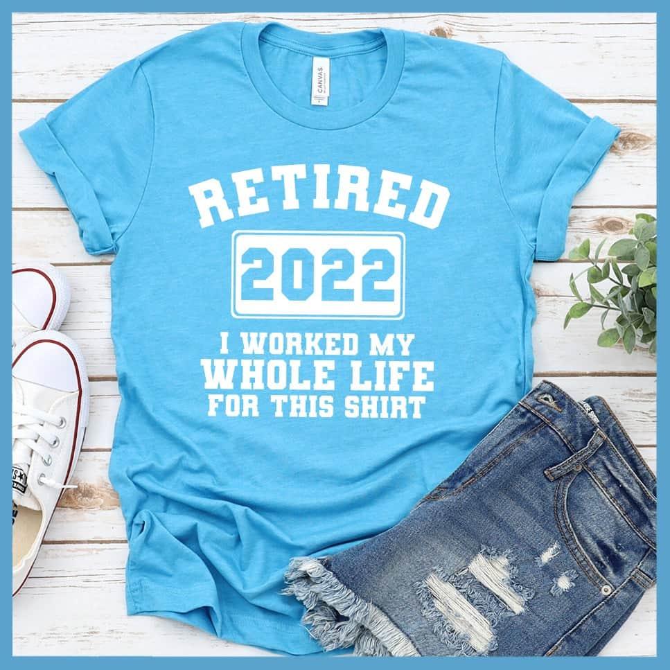 Retired 2022 T-Shirt - Brooke & Belle