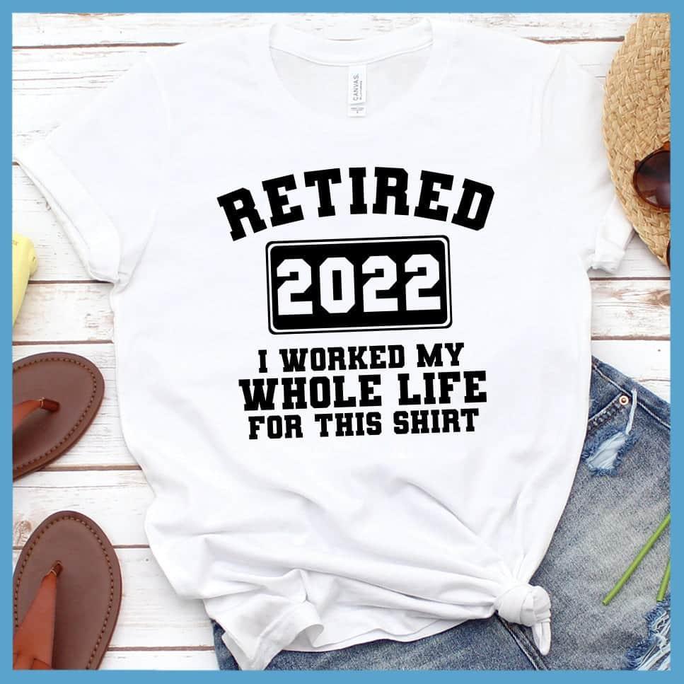 Retired 2022 T-Shirt - Brooke & Belle