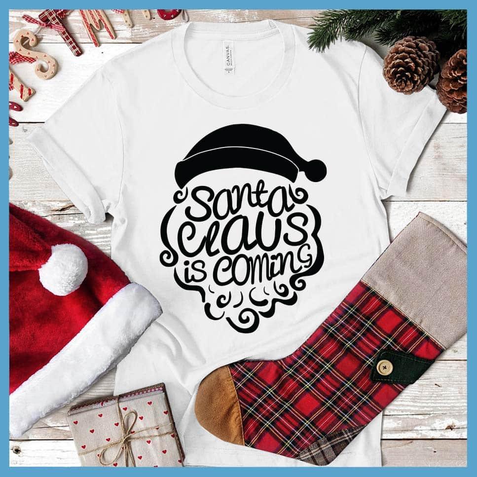 Santa Claus Is Coming T-Shirt - Brooke & Belle