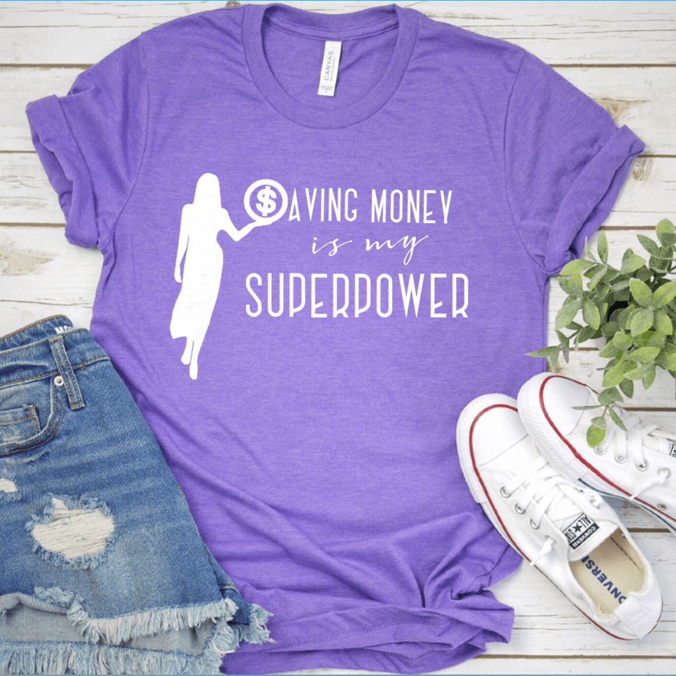 Saving Money Is My Superpower T-Shirt - Brooke & Belle