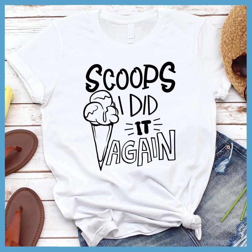 Scoops I Did It Again T-Shirt - Brooke & Belle