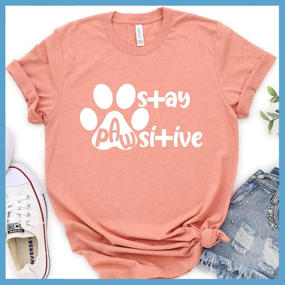 Stay Pawsitive T-Shirt - Brooke & Belle