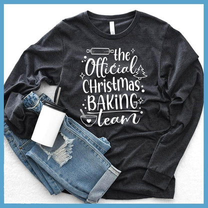 The Official Christmas Baking Team Long Sleeves Dark Grey Heather - Christmas baking themed long sleeve t-shirt with festive design