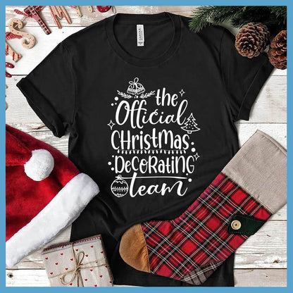 The Official Christmas Decorating Team T-Shirt