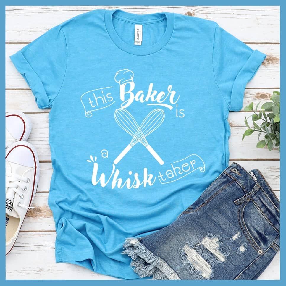 This Baker Is A Whisk Taker T-Shirt - Brooke & Belle