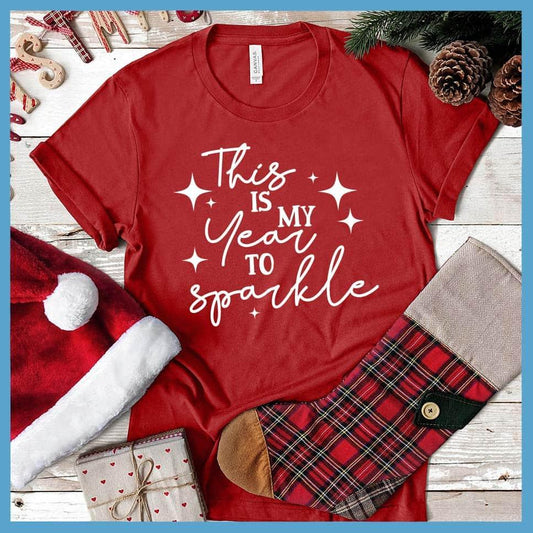 This Is My Year To Sparkle T-Shirt - Brooke & Belle
