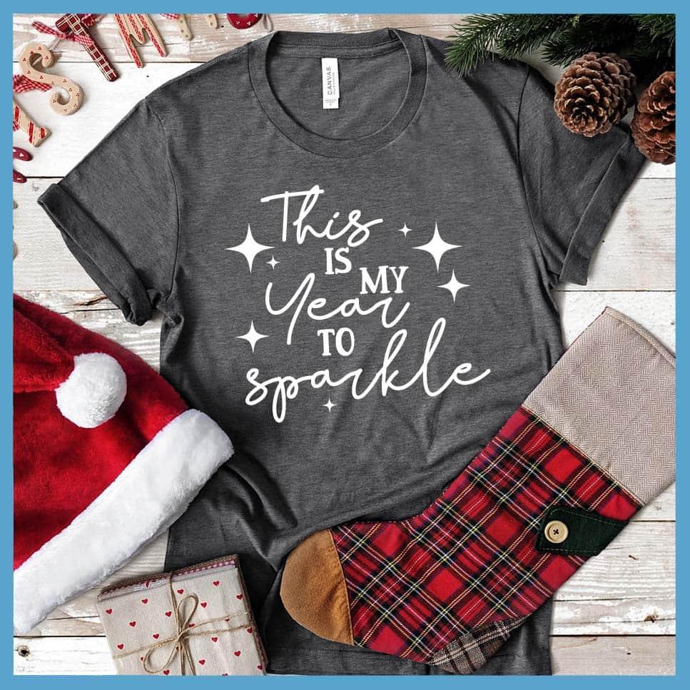 This Is My Year To Sparkle T-Shirt - Brooke & Belle