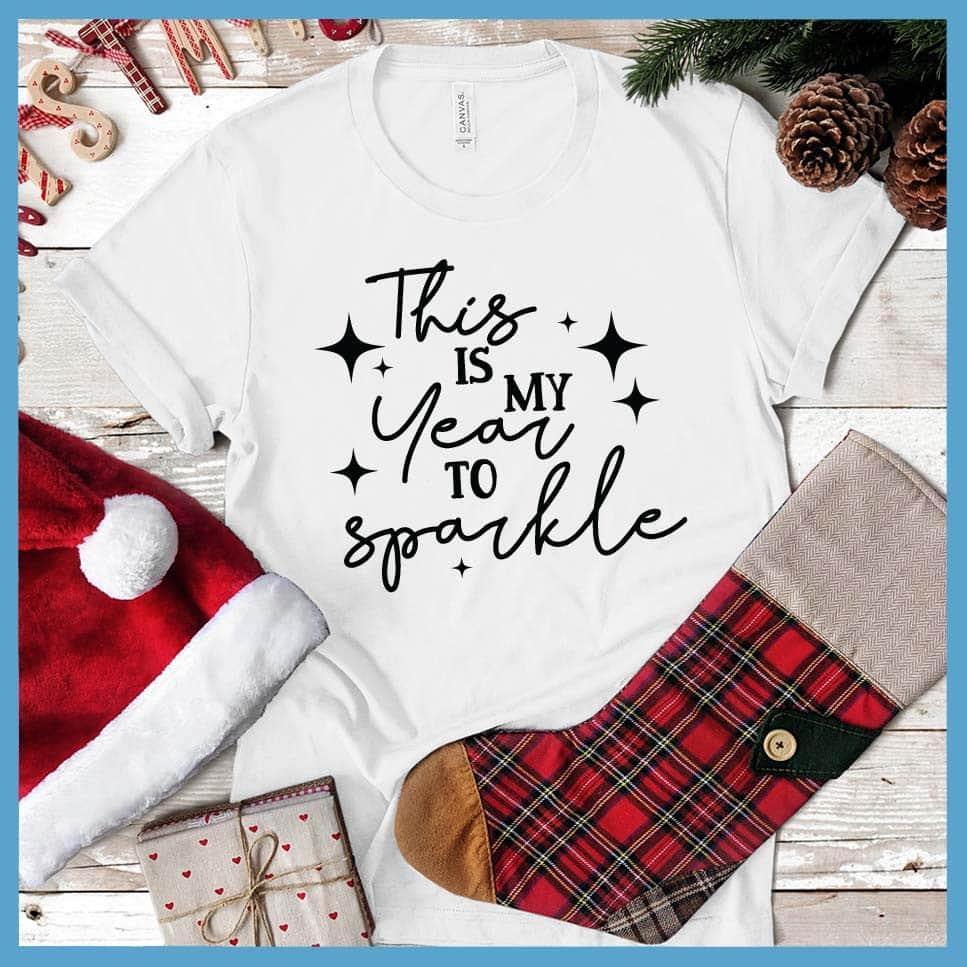 This Is My Year To Sparkle T-Shirt - Brooke & Belle