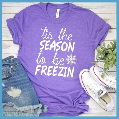 Tis The Season To Be Freezin Version 2 T-Shirt