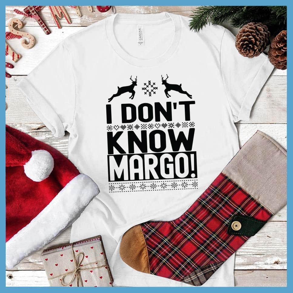 I Don't Know Margo! Christmas Couple T-Shirt - Brooke & Belle