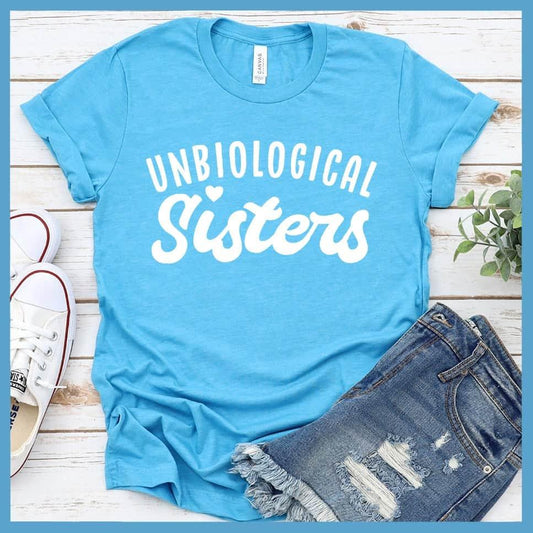 Unbiological Sisters T-Shirt - Brooke & Belle