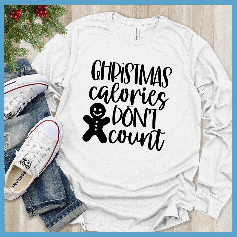 Christmas Calories Don't Count Long Sleeves - Brooke & Belle