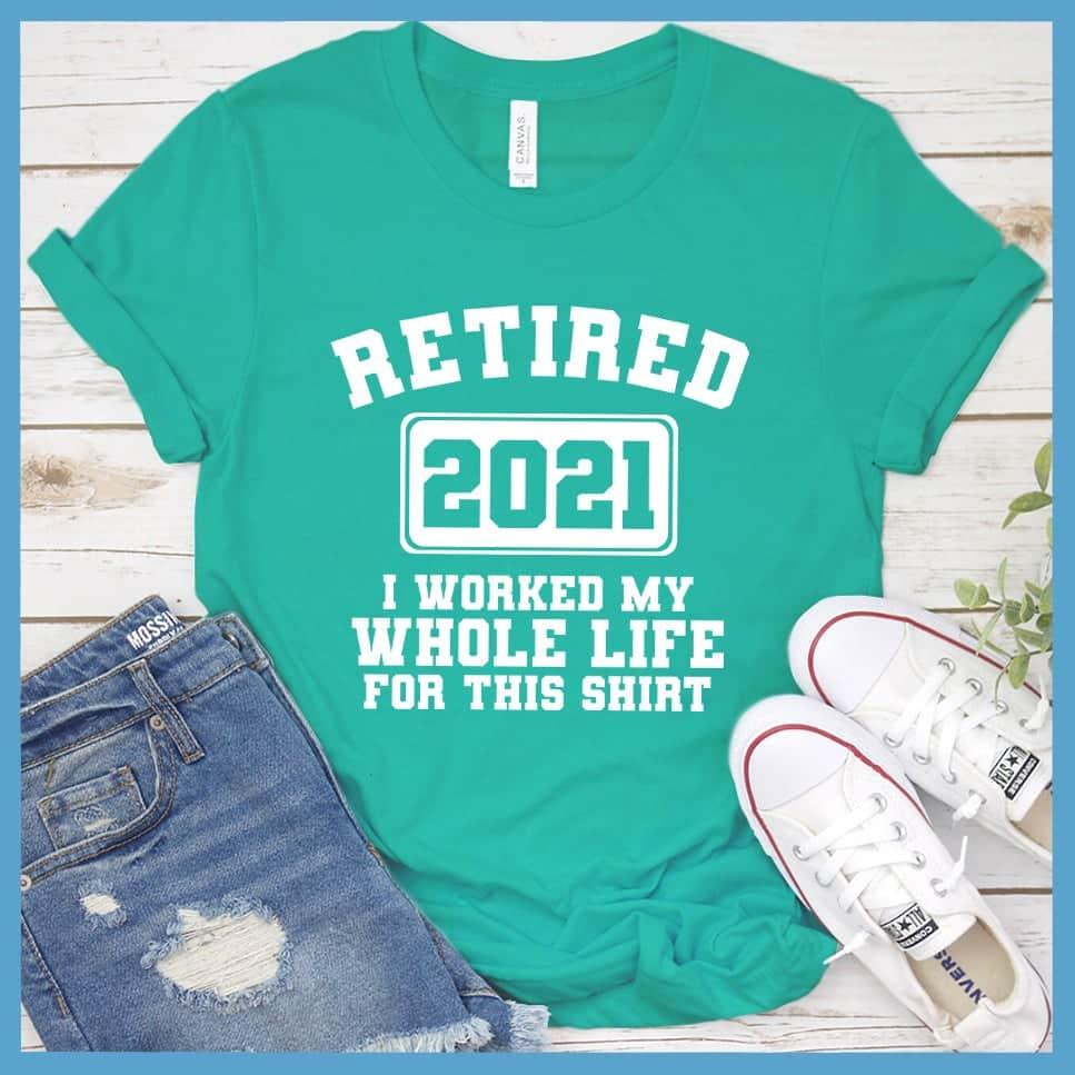 Retired 2021 T-Shirt - Brooke & Belle